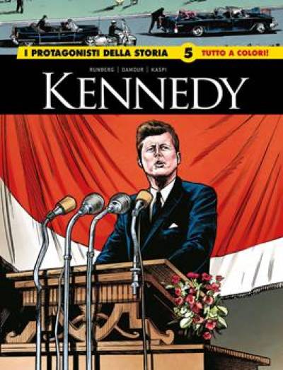I PROTAGONISTI DELLA STORIA - KENNEDY/ROBESPIERRE